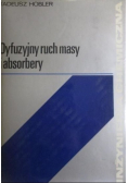 Dyfuzyjny ruch masy i absorbery