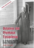 Ostatnie dni Prymasa Tysiąclecia