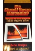 Kto skradł nasze marzenia