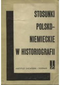 Stosunki Polsko Niemieckie w Historiografii Część 1