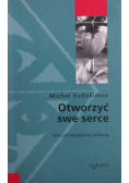 Otworzyć swe serce