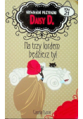 Kryminalne przypadki Daisy D Tom 21 Na trzy lordem będziesz ty