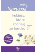 Kobiety które kochają za bardzo