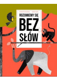 Rozumiemy się bez słów