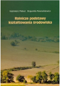 Rolnicze podstawy kształtowania środowiska