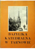 Bazylika katedralna w Tarnowie