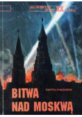 Największe bitwy XX wieku Bitwa nad Moskwą