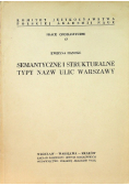 Semantyczne i strukturalne typy nazw ulic Warszawy