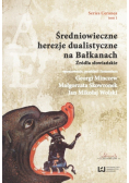 Średniowieczne herezje dualistyczne na Bałkanach