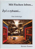 Mit Fischen leben Żyć z rybami