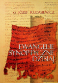 Ewangelie synoptyczne dzisiaj