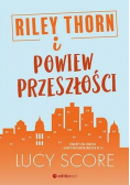 Riley Thorn i powiew przeszłości