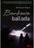 Bankowa ballada