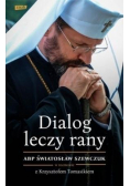 Dialog leczy rany