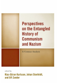Perspectives on the Entangled History of Communism and Nazism
