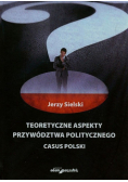 Teoretyczne aspekty przywództwa politycznego