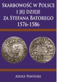 Skarbowość w Polsce i jej dzieje za Stefana Batorego 1576-1586
