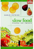 Slow food Prawo do smaku