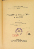 Filozofia wieczysta w zarysie Tom II 1947 r