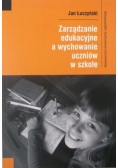 Zarządzanie edukacyjne a wychowanie uczniów w szkole