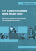 Testy kliniczne w fizjoterapii Badanie narządu ruchu