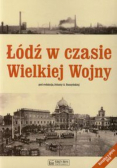 Łódź w czasie Wielkiej Wojny