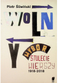 Wolny wybór Stulecie wierszy 1918  2018