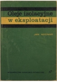 Oleje izolacyjne w eksploatacji
