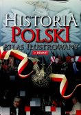 Historia Polski - Atlas ilustrowany