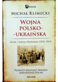 Polsko ukraińska wojna o Lwów i Galicję Wschodnią 1918  - 1919