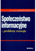 Społeczeństwo informacyjne Problemy rozwoju