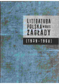 Literatura polska wobec Zagłady (1939-1968)