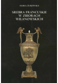 Srebra francuskie w zbiorach Wilanowskich