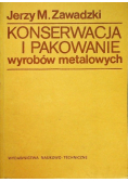 Konserwacja i pakowanie wyrobów metalowych