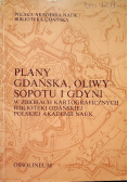 Plany Gdańska Oliwy Sopotu i Gdyni