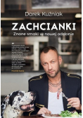 Zachcianki. Znane smaki w nowej odsłonie