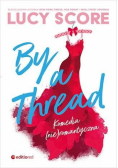 By a Thread  Komedia (nie)romantyczna