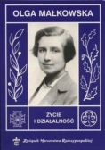 Olga Małkowska Życie i działalność