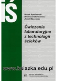 Ćwiczenia laboratoryjne z technologii ścieków