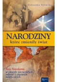 Narodziny które zmieniły świat