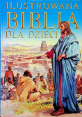 Ilustrowana Biblia Dla Dzieci