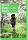Dziecko rodzicielstwo rodzina Wybrane konteksty badań