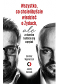 Wszystko, co chcielibyście wiedzieć o Żydach, ale baliście się zapytać
