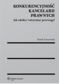 Konkurencyjność kancelarii prawnych