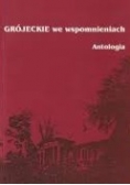 Grójeckie we wspomnieniach antologia