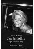 Jam jest Alina czyli Janowska Story
