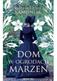 Dom w ogrodach marzeń