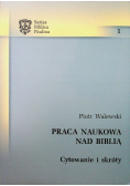 Praca naukowa nad Biblią cytowanie i skróty Tom 1