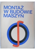 Montaż w budowie maszyn