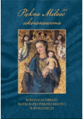 Piękna Miłość ukoronowana